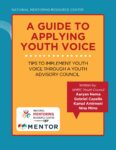 A Guide to Applying Youth Voice: Tips to Implement Youth Voice Through a Youth Advisory Council