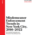 Misdemeanor Enforcement Trends in New York City, 2016–2022: Diminished Caseloads and Persistent Racial Disparities