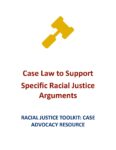 Case Law to Support Specific Racial Justice Arguments