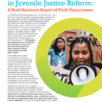 Centering Youth Voice in Juvenile Justice Reform: A Brief Summary Report of Youth Experiences