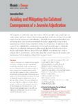 Models for Change Innovation Brief: Avoiding and Mitigating the Collateral Consequences of a Juvenile Adjudication