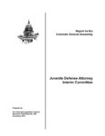 Report to the Colorado General Assembly: Juvenile Defense Attorney Interim Committee