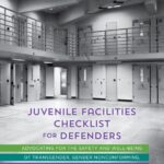 Juvenile Facilities Checklist for Defenders: Advocating for the Safety and Well-Being of Transgender, Gender Nonconforming, and Intersex Young People