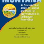 Montana: An Assessment of Access to Counsel and Quality of Representation in Delinquency Proceedings (2003)