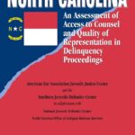 North Carolina: An Assessment of Access to Counsel and Quality of Representation in Delinquency Proceedings (2003)