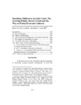 Shackling Children in Juvenile Court: The Growing Debate, Recent Trends, and the Way to Protect Everyone's Interest