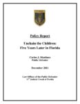 Policy Report-Unchain the Children: Five Years Later in Florida (2011)