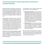 Protect and Redirect: Measuring Equity and Results in Juvenile Diversion