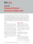 Models for Change Innovation Brief: Eliminating the Practice of Indiscriminate Shackling of Youth