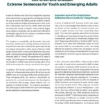 Still Cruel and Unusual: Extreme Sentences for Youth and Emerging Adults