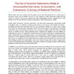 The Use of Juvenile Statements Made in Uncounseled Interviews, Assessments, and Evaluations: A Survey of National Practices