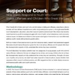 Support or Court: How States Respond to Youth Who Commit Status Offenses and Children Who Break the Law