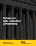 The Supreme Court and the Transformation of Juvenile Sentencing