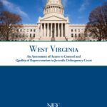 West Virginia: An Assessment of Access to Counsel and Quality of Representation in Juvenile Delinquency Court (2010)