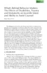 What's Behind Behavior Matters: The Effects of Disabilities, Trauma and Immaturity on Juvenile Intent and Ability to Assist Counsel