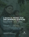 A Radical Model for Decriminalization: Research Model & Initial Findings