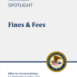 Access to Justice Spotlight: Fines & Fees