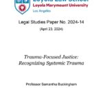 Trauma-Focused Justice: Recognizing Systemic Trauma 